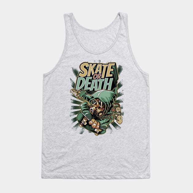 Skate Or Death Graffiti Skateboard Urban Skater Gift Tank Top by SpottydoggCreatives